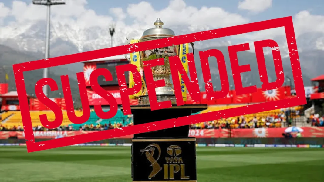 IPL 2025 suspended amid India Pakistan conflict
