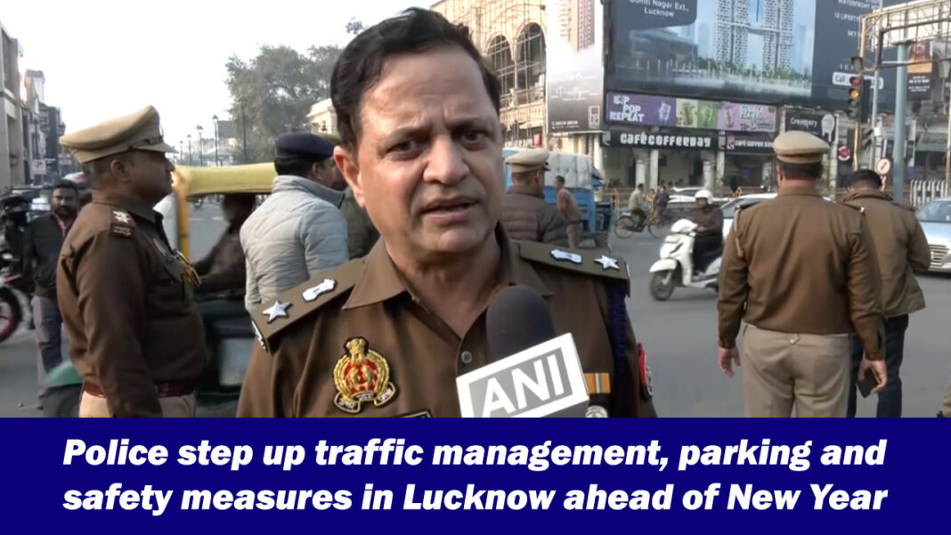 Lucknow Police Intensify New Year Safety Checks