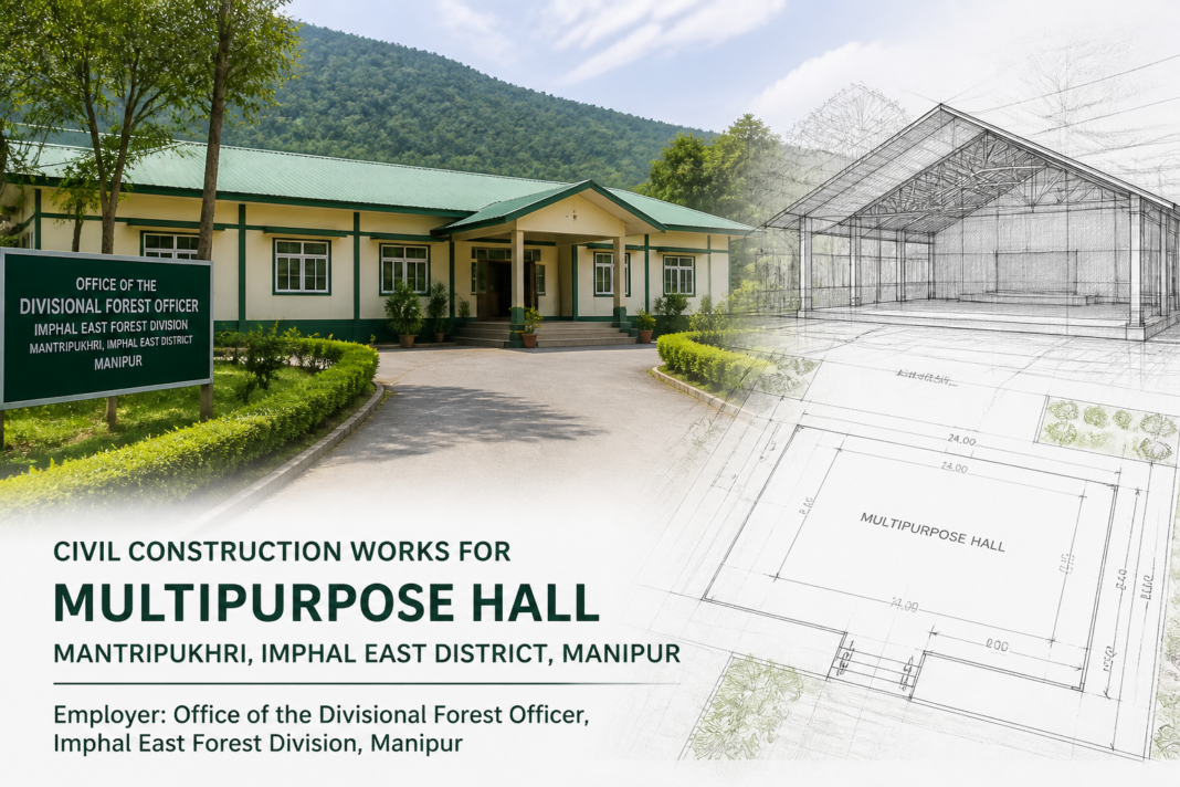 Government of Manipur Forest Office Complex with architectural plans for multipurpose hall construction in Imphal East district