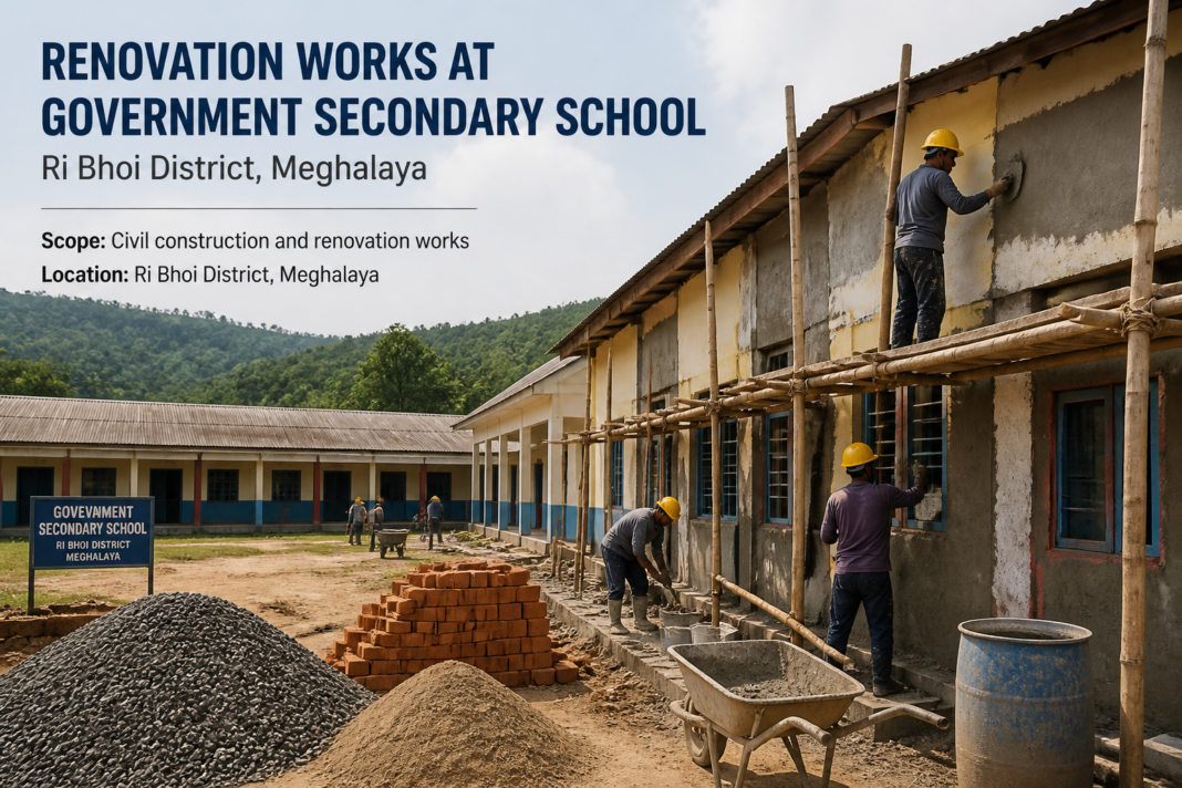 Renovation and repair works at Jirang Government Secondary School in Ri Bhoi District, Meghalaya