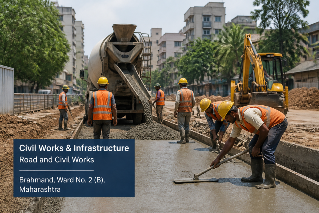 Civil works construction activity at Brahmand, Ward No. 2 (B) Maharashtra municipal infrastructure project
