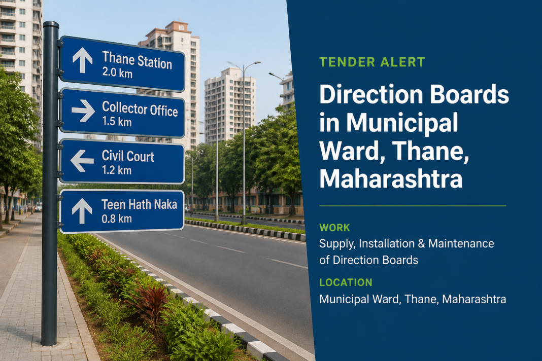 Direction boards installed on streets in Ward No.2 (B) urban area, Thane, Maharashtra