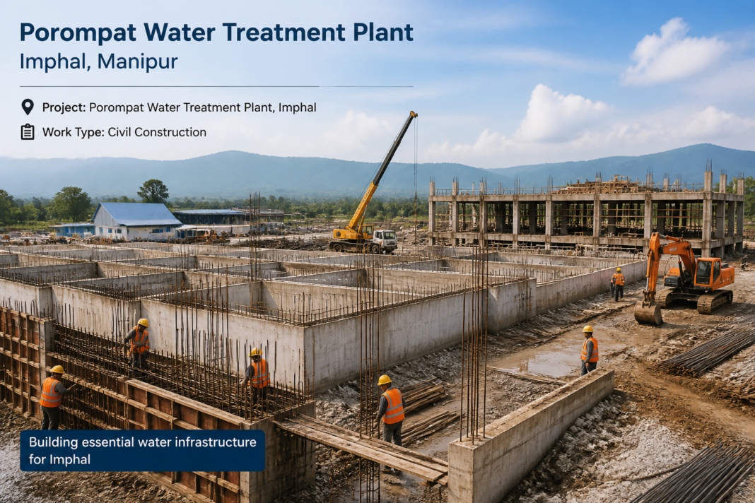 Civil construction works at Porompat Water Treatment Plant site in Imphal, representing water infrastructure development