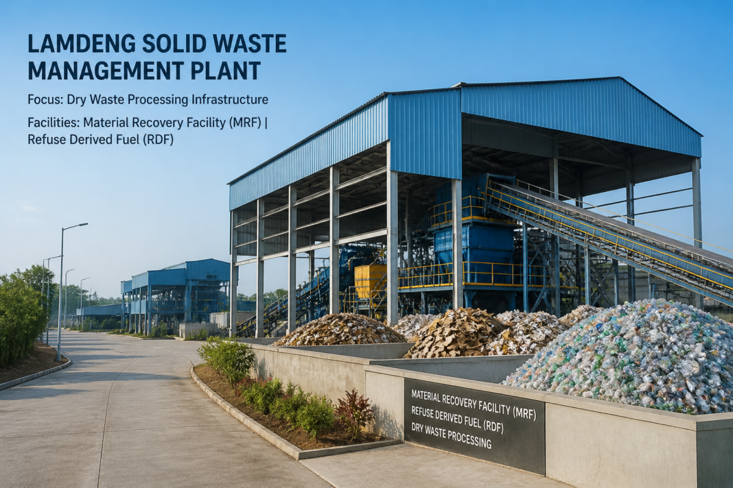 Lamdeng Solid Waste Management Plant infrastructure focusing on dry waste processing facilities with MRF and RDF units